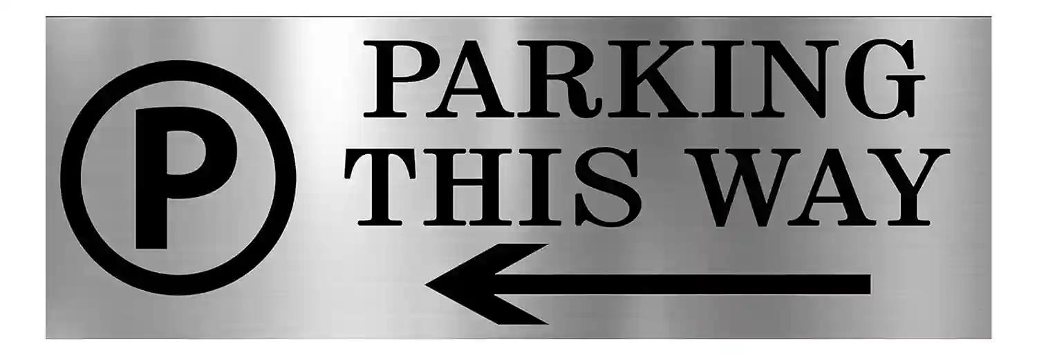 Gugan's Parking Signs with Self Adhesive Signboard Signage for Office, Hospitals, Colleges, Supermarket | Laser Engraved Acrylic Sheet - Parking this way 2 (Silver)