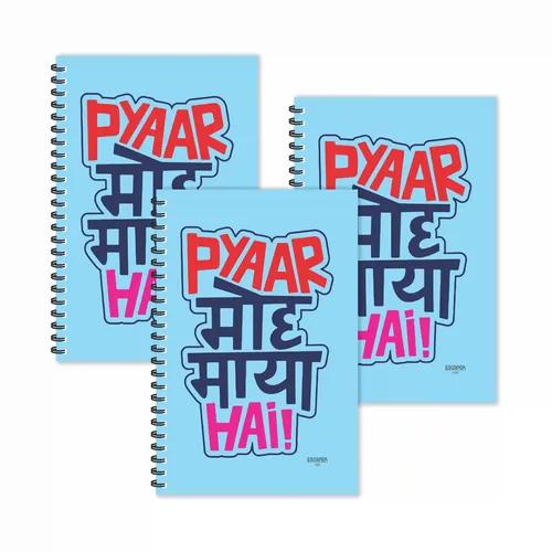 Pyar Moh Maya Hai Hindi Quotes Ruled Diaries - Pack Of 3